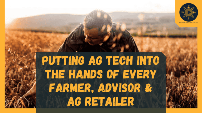 Putting Ag Tech into the Hands of Every Farmer