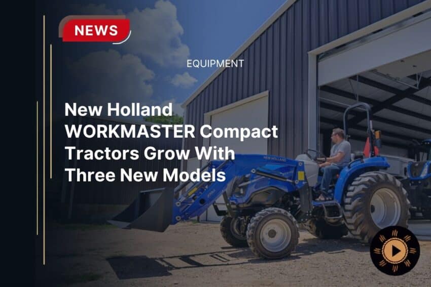 ew Holland WORKMASTER compact tractors 45C, 50C and 55C in the expanded lineup